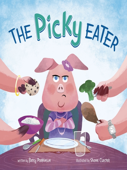 Title details for The Picky Eater by Betsy Parkinson - Available